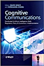 Cognitive Communications: Distributed Artificial Intelligence (DAI), Regulatory Policy and Economics, Implementation - ISBN 9781119951506