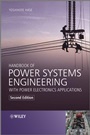 Handbook of Power Systems Engineering with Power Electronics Applications - ISBN 9781119952848