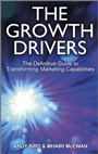 The Growth Drivers: The Definitive Guide to Transforming Marketing Capabilities - ISBN 9781119953319