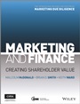 Marketing and Finance: Creating Shareholder Value - ISBN 9781119953388