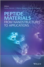 Peptide Materials: From Nanostuctures to Applications - ISBN 9781119953739
