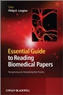 Essential Guide to Reading Biomedical Papers: Recognising and Interpreting Best Practice - ISBN 9781119959977