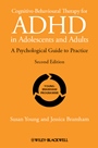 Cognitive–Behavioural Therapy for ADHD in Adolescents and Adults: A Psychological Guide to Practice - ISBN 9781119960737