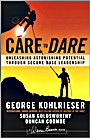 Care to Dare: Unleashing Astonishing Potential Through Secure Base Leadership - ISBN 9781119961574