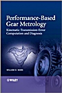 Performance–Based Gear Metrology: Kinematic – Transmission – Error Computation and Diagnosis - ISBN 9781119961697