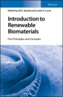 Introduction to Renewable Biomaterials: First Principles and Concepts - ISBN 9781119962298