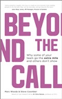 Beyond The Call: Why Some of Your Team Go the Extra Mile and Others Dont Show - ISBN 9781119962588
