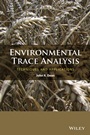 Environmental Trace Analysis: Techniques and Applications - ISBN 9781119962700