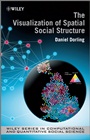 The Visualization of Spatial Social Structure - ISBN 9781119962939