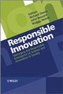 Responsible Innovation: Managing the Responsible Emergence of Science and Innovation in Society - ISBN 9781119966357