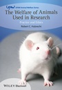 The Welfare of Animals Used in Research: Practice and Ethics - ISBN 9781119967071