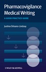 Pharmacovigilance Medical Writing: A Good Practice Guide - ISBN 9781119967262