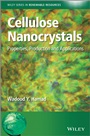 Cellulose Nanocrystals: Properties, Production and Applications - ISBN 9781119968160