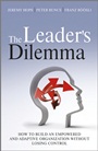 The Leaders Dilemma: How to Build an Empowered and Adaptive Organization Without Losing Control - ISBN 9781119970002