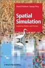 Spatial Simulation: Exploring Pattern and Process - ISBN 9781119970804