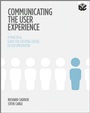 Communicating the User Experience: A Practical Guide for Creating Useful UX Documentation - ISBN 9781119971108