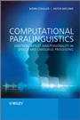 Computational Paralinguistics: Emotion, Affect and Personality in Speech and Language Processing - ISBN 9781119971368