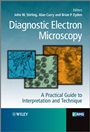 Diagnostic Electron Microscopy: A Practical Guide to Interpretation and Technique - ISBN 9781119973997