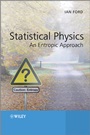 Statistical Physics: An Entropic Approach - ISBN 9781119975311
