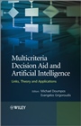 Multicriteria Decision Aid and Artificial Intelligence: Links, Theory and Applications - ISBN 9781119976394