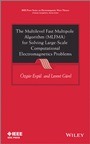 The Multilevel Fast Multipole Algorithm (MLFMA) for Solving Large–Scale Computational Electromagnetics Problems - ISBN 9781119977414