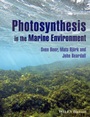 Photosynthesis in the Marine Environment - ISBN 9781119979586