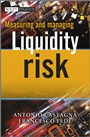 Measuring and Managing Liquidity Risk - ISBN 9781119990246