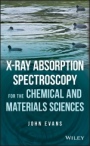 X–ray Absorption Spectroscopy for the Chemical and Materials Sciences - ISBN 9781119990918