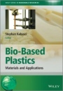 Bio–Based Plastics: Materials and Applications - ISBN 9781119994008