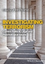 Investigating Terrorism: Current Political, Legal and Psychological Issues - ISBN 9781119994169