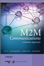 M2M Communications: A Systems Approach - ISBN 9781119994756