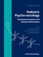 Pediatric Psycho–oncology: Psychosocial Aspects and Clinical Interventions - ISBN 9781119998839