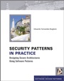Security Patterns in Practice: Designing Secure Architectures Using Software Patterns - ISBN 9781119998945