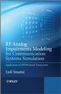 RF Analog Impairments Modeling for Communication Systems Simulation: Application to OFDM–based Transceivers - ISBN 9781119999072