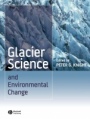 Glacier Science and Environmental Change - ISBN 9781405100182