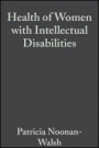 Health of Women with Intellectual Disabilities - ISBN 9781405101035