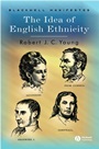 The Idea of English Ethnicity - ISBN 9781405101288