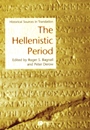 The Hellenistic Period: Historical Sources in Translation - ISBN 9781405101332
