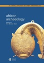 African Archaeology: A Critical Introduction - ISBN 9781405101554