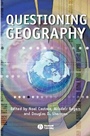 Questioning Geography: Fundamental Debates - ISBN 9781405101929