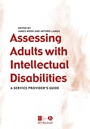Assessing Adults with Intellectual Disabilities: A Service Providers Guide - ISBN 9781405102209