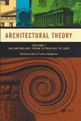 Architectural Theory: Volume I – An Anthology from Vitruvius to 1870 - ISBN 9781405102582