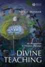 Divine Teaching: An Introduction to Christian Theology - ISBN 9781405102711