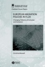 European Migration Policies in Flux: Changing Patterns of Inclusion and Exclusion - ISBN 9781405102957