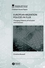 European Migration Policies in Flux: Changing Patterns of Inclusion and Exclusion - ISBN 9781405102964