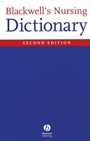 Blackwells Nursing Dictionary - ISBN 9781405105347