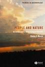 People and Nature: An Introduction to Human Ecological Relations - ISBN 9781405105712