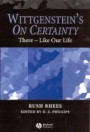 Wittgensteins On Certainty: There – Like Our Life - ISBN 9781405105798