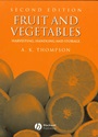 Fruit and Vegetables: Harvesting, Handling and Storage - ISBN 9781405106191