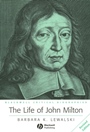 The Life of John Milton: A Critical Biography - ISBN 9781405106252